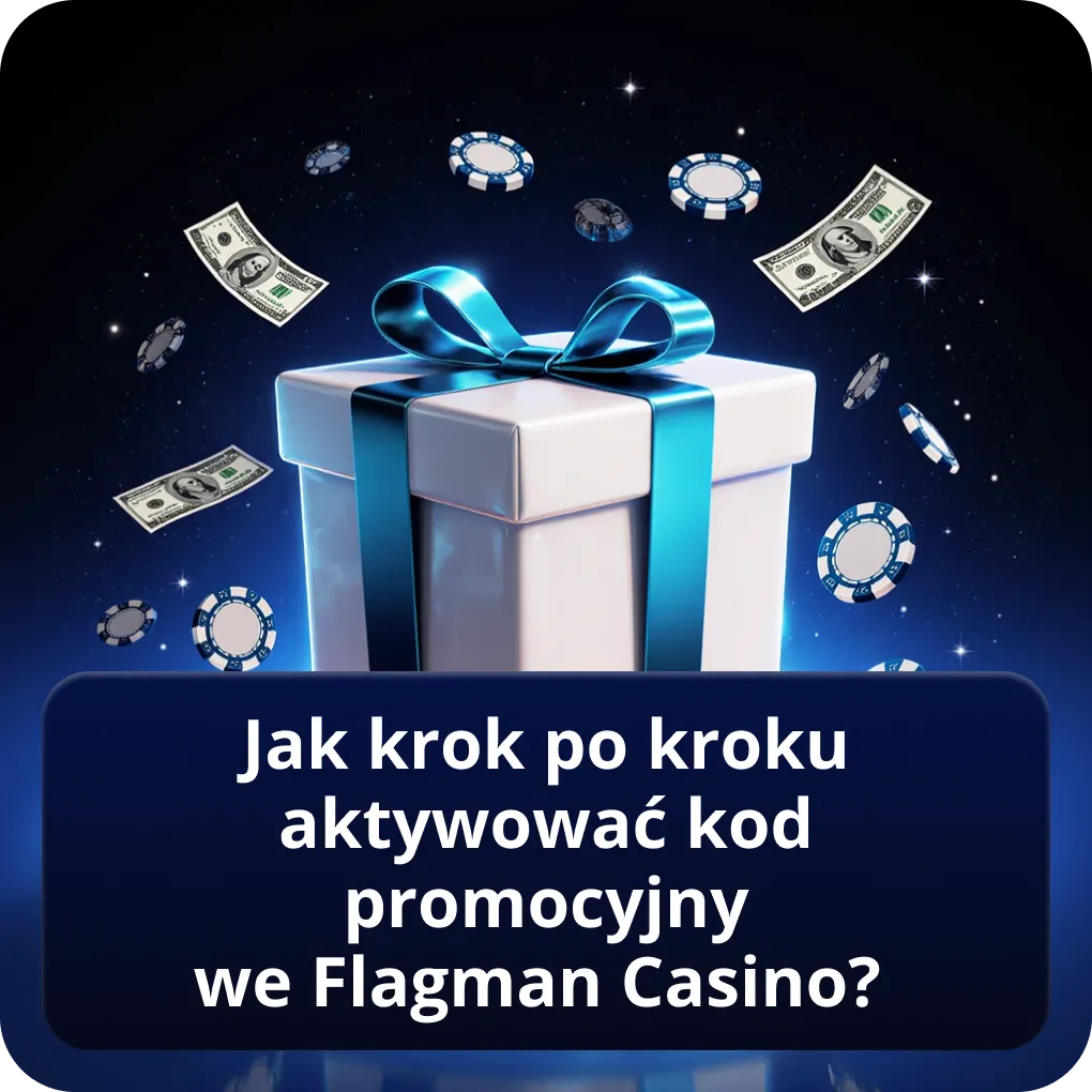Jak krok po kroku aktywować kod promocyjny we Flagman Casino?